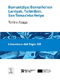 Cover-Bild zum Titel 'Burruntziya Bernaiño'ren Larriyak. Txibiribiri. San Tomas'eko feriya' von 'Toribio Alzaga'