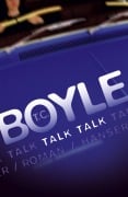 Cover-Bild zum Titel 'Talk Talk' von 'Tom Coraghessan Boyle'