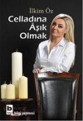 Celladina Asik Olmak - Ilkim Öz