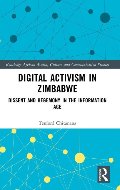 Digital Activism in Zimbabwe - Tenford Chitanana