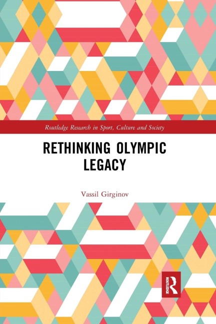 Rethinking Olympic Legacy - Vassil Girginov