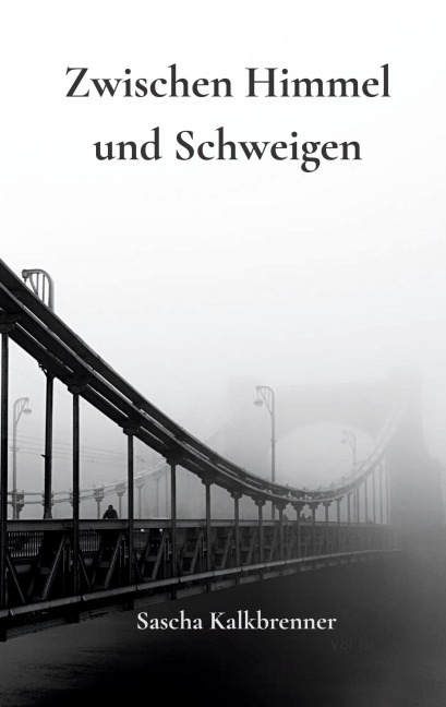 Zwischen Himmel und Schweigen - Sascha Kalkbrenner