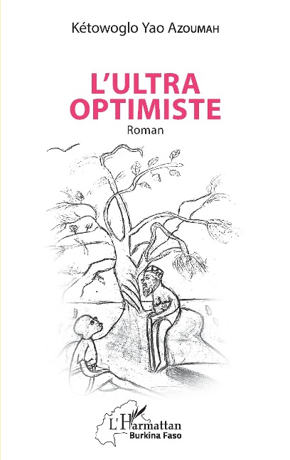 L'ultra optimiste - Azoumah