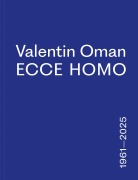 Cover-Bild zum Titel 'Valentin Oman' von 'Valentin Oman, Maria Rennhofer, Christine Wetzlinger-Grundnig, Goran Milovanovi¿, Florian Steininger'