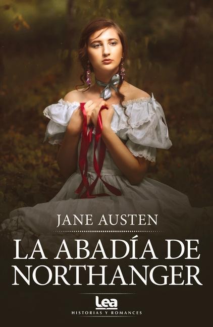 La Abadía de Northanger - Jane Austen