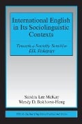 International English in Its Sociolinguistic Contexts - Sandra Lee Mckay, Wendy D Bokhorst-Heng