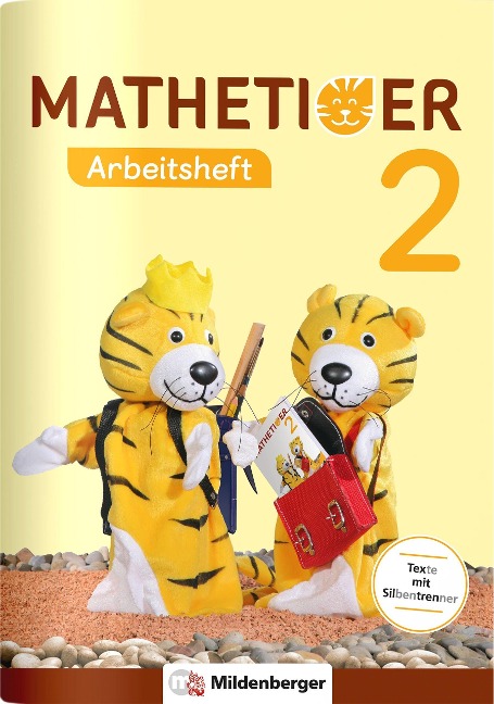 Mathetiger 2 - Arbeitsheft - Neubearbeitung - Thomas Laubis, Martina Kinkel-Craciunescu