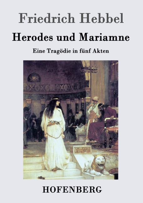 Herodes und Mariamne - Friedrich Hebbel