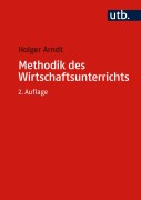 Cover-Bild zum Titel 'Methodik des Wirtschaftsunterrichts' von 'Holger Arndt'