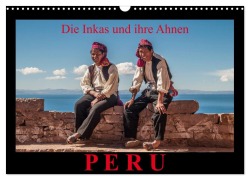 Cover-Bild zum Titel 'Peru, die Inkas und ihre Ahnen (Wandkalender 2026 DIN A3 quer), CALVENDO Monatskalender' von 'Jürgen Ritterbach'