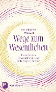 Cover-Bild zum Titel 'Wege zum Wesentlichen' von 'Sylvester Walch'