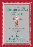 The Christmas Box Miracle - Richard Paul Evans