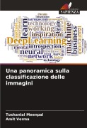 Cover-Bild zum Titel 'Una panoramica sulla classificazione delle immagini' von 'Toshanlal Meenpal, Amit Verma'
