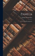 Cover-Bild zum Titel 'Pamela: Ou La Vertu Recompensée' von 'Samuel Richardson'
