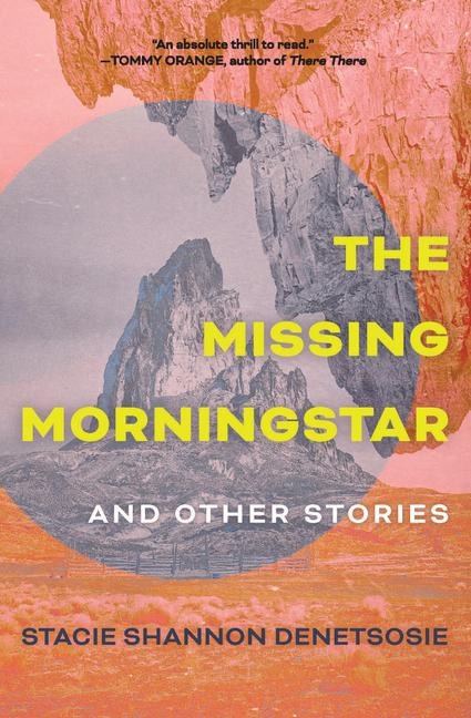 The Missing Morningstar - Stacie Shannon Denetsosie