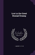 Lost in the Great Dismal Swamp - Lawrence J Leslie