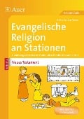 Ev. Religion an Stationen Spezial Neues Testament - Heinz-Lothar Worm