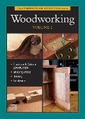 The Complete Illustrated Guide to Woodworking DVD Volume 1 - Gary Rogowski, Andy Rae, Lonnie Bird, Robert J Settich, Settich Media
