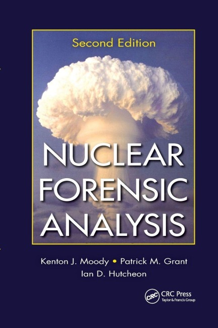 Nuclear Forensic Analysis - Kenton J. Moody, Patrick M. Grant, Ian D. Hutcheon