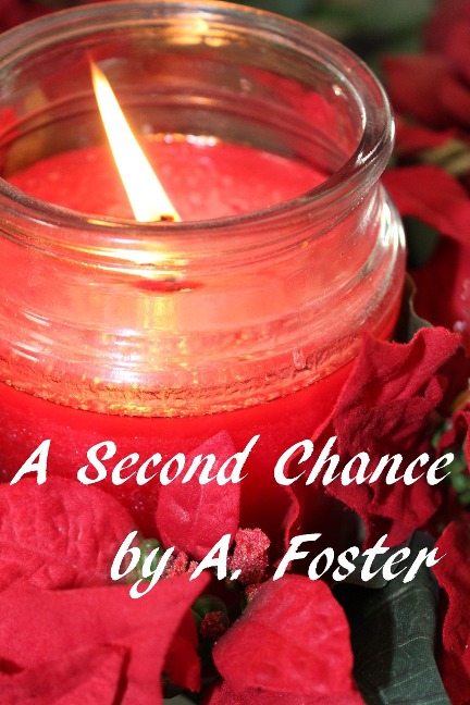 A Second Chance - A. Foster