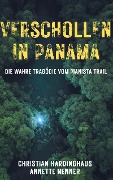 Verschollen in Panama - Christian Hardinghaus, Annette Nenner