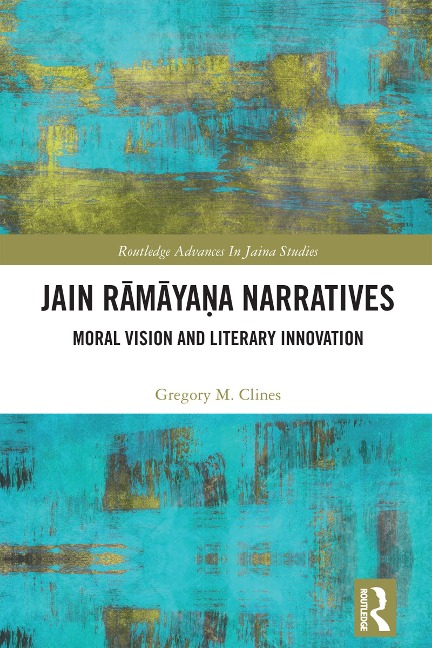 Jain Ramaya¿a Narratives - Gregory M. Clines