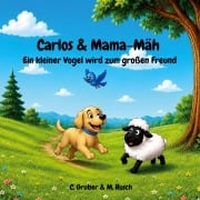 Cover-Bild zum Titel 'Carlos & Mama-Mäh' von 'Christina Gruber, Markus Rusch'
