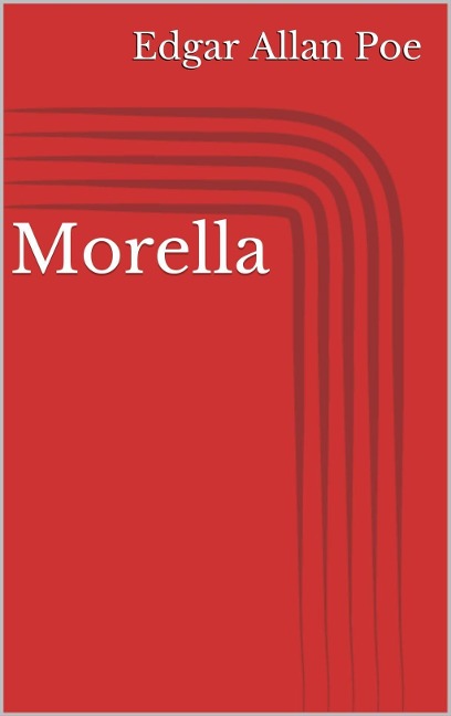 Morella - Edgar Allan Poe
