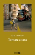 Tornare a casa - Tom Lamont