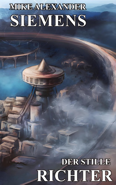Der stille Richter - Mike Alexander Siemens