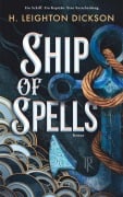 Cover-Bild zum Titel 'Ship of Spells' von 'H. Leighton Dickson'
