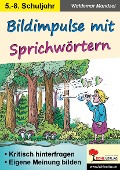 Cover-Bild zum Titel 'Bildimpulse mit Sprichwörtern' von 'Waldemar Mandzel'