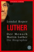 Cover-Bild zum Titel 'Der Mensch Martin Luther' von 'Lyndal Roper'