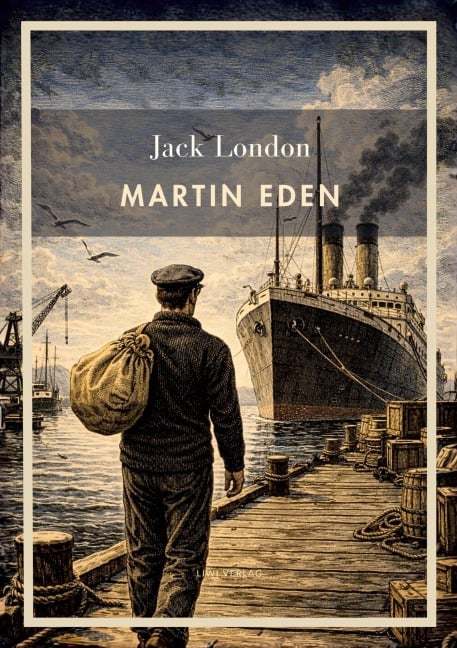 Jack London: Martin Eden (English Edition) - Jack London