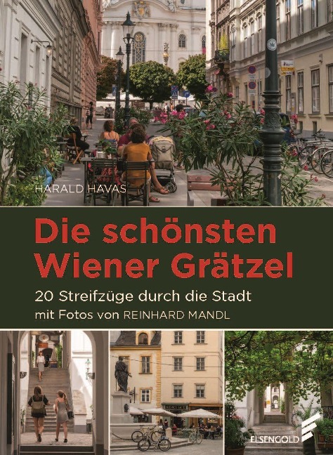 Die schönsten Wiener Grätzel - Harald Havas