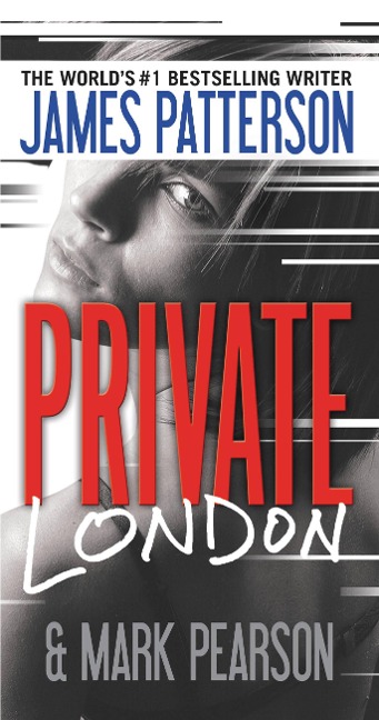 Private London - James Patterson, Mark Pearson