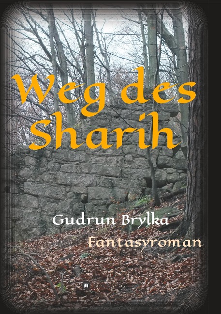Weg des Sharih - Gudrun Brylka