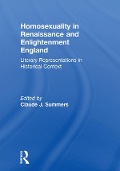 Cover-Bild zum Titel 'Homosexuality in Renaissance and Enlightenment England' von 'Claude J Summers'