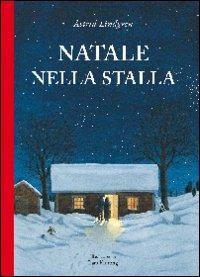 Natale nella stalla - Astrid Lindgren, Lars Klinting