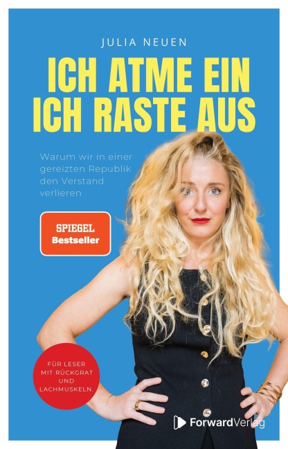 Ich atme ein. Ich raste AUS! - Julia Neuen