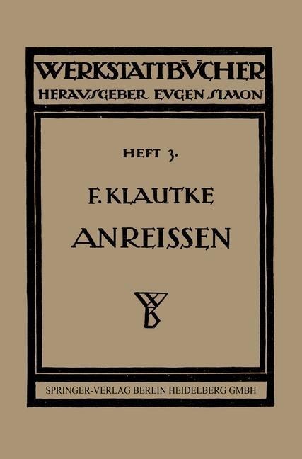 Das Anreißen in Maschinenbau-Werkstätten - Fritz Klautke