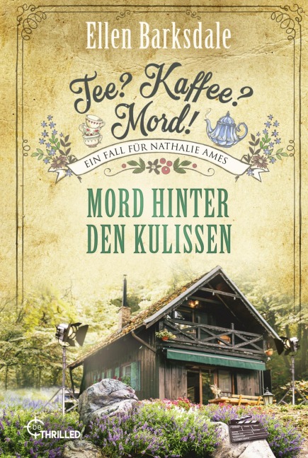 Tee? Kaffee? Mord! Mord hinter den Kulissen - Ellen Barksdale