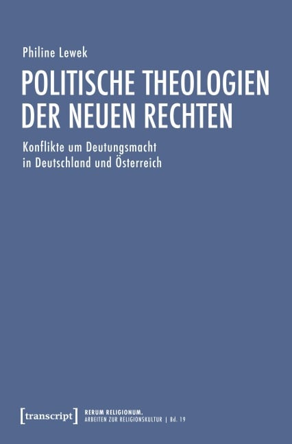 Politische Theologien der Neuen Rechten - Philine Lewek