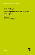 Cover-Bild zum Titel 'Vorlesungen über die Philosophie der Religion. Teil 1' von 'Georg Wilhelm Friedrich Hegel'
