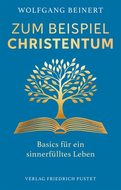 Zum Beispiel Christentum - Wolfgang Beinert