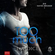 Cover-Bild zum Titel 'Too Much' von 'I. A. Dice'