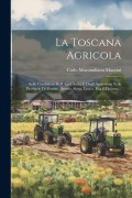 Cover-Bild zum Titel 'La Toscana Agricola' von 'Carlo Massimiliano Mazzini'