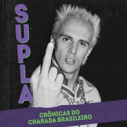 Cover-Bild zum Titel 'Supla: crônicas do charada brasileiro' von 'Supla'