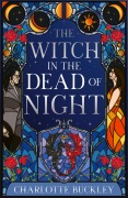 Cover-Bild zum Titel 'The Witch in the Dead of Night' von 'Charlotte Buckley'