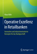 Cover-Bild zum Titel 'Operative Exzellenz in Retailbanken' von 'Klaus Röhr'